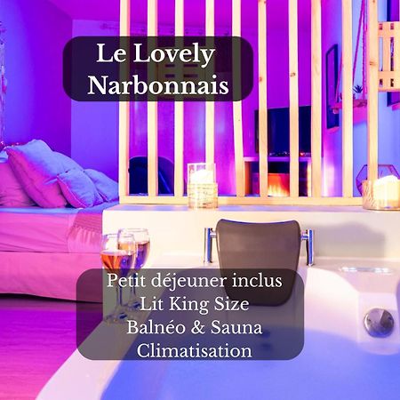 Le Lovely Narbonnais - Balneo & Sauna Ναρμπόν Εξωτερικό φωτογραφία